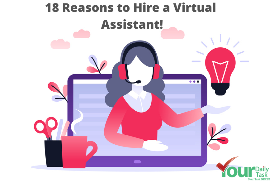 18 Reasons to hire a virtual assistant!
