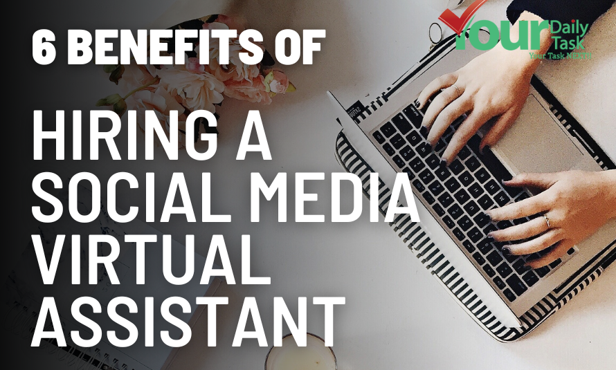 The Benefits of Hiring a Social Media Virtual Assistant for Your Business